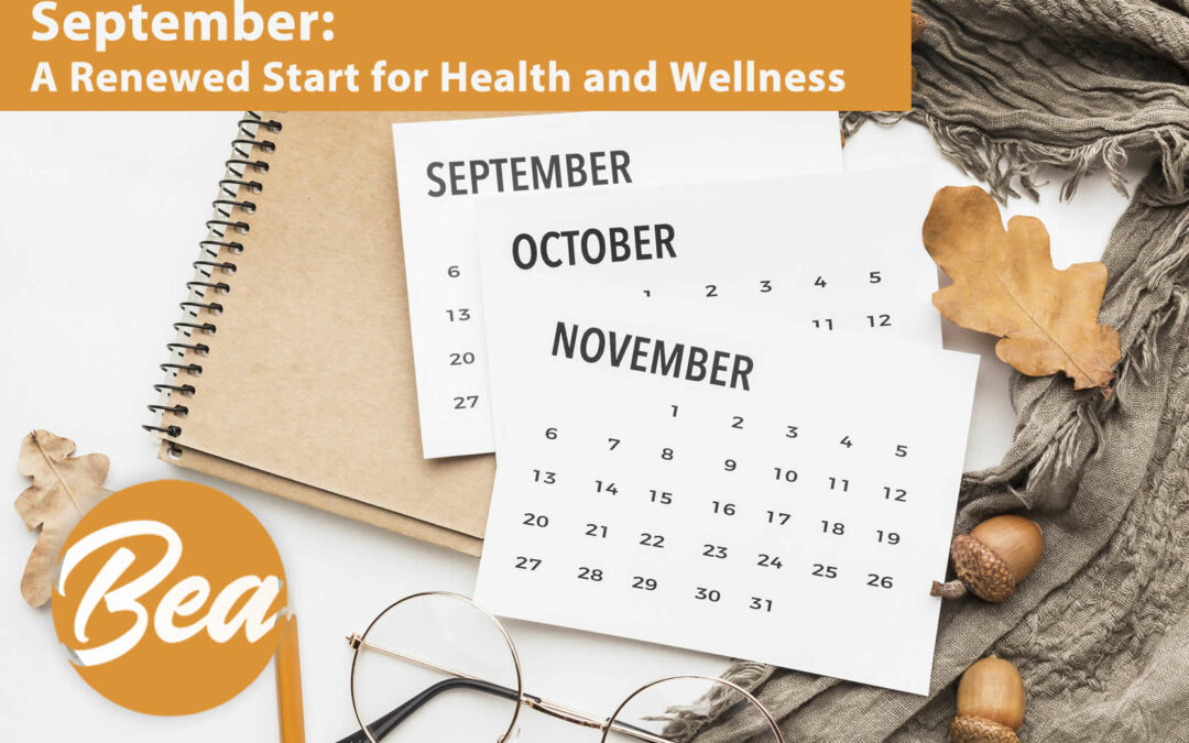 September: A Renewed Start for Health and Wellness